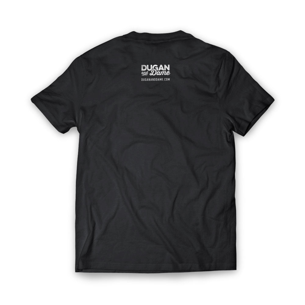 Dugan and Dame Good Life T-shirt Back