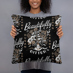 Beautifully Bitter Pillow